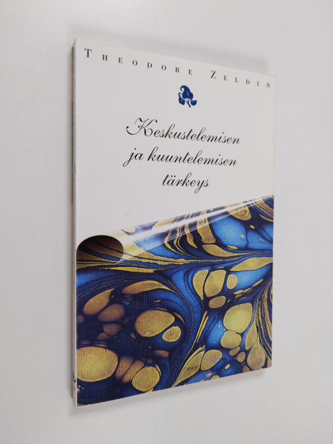 Theodore Zeldin : Keskustelemisen ja kuuntelemisen tärkey...