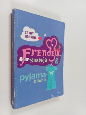 Cathy Hopkins : Frendejä, kundeja & pyjamabileitä