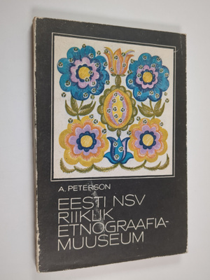 A. Peterson : Eesti NSV Riiklik Etnograafiamuuseum