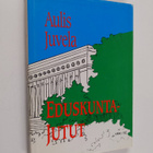 Aulis Juvela : Eduskuntajutut (signeerattu) - pikkukuva 1