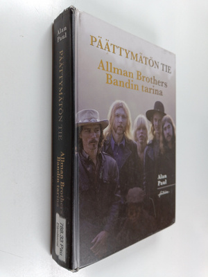 Alan Paul : Päättymätön tie : Allman Brothers Bandin tarina