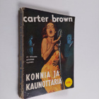 Carter Brown : Konnia ja kaunottaria - pikkukuva 1