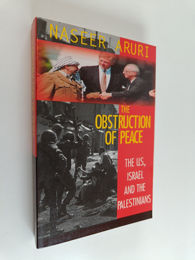 Naseer Hasan Aruri : The Obstruction of Peace - The Unite...