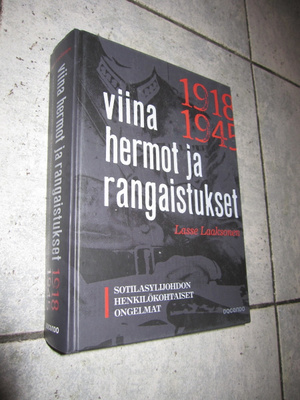 Laaksonen, Lasse - Viina, hermot ja rangaistukset