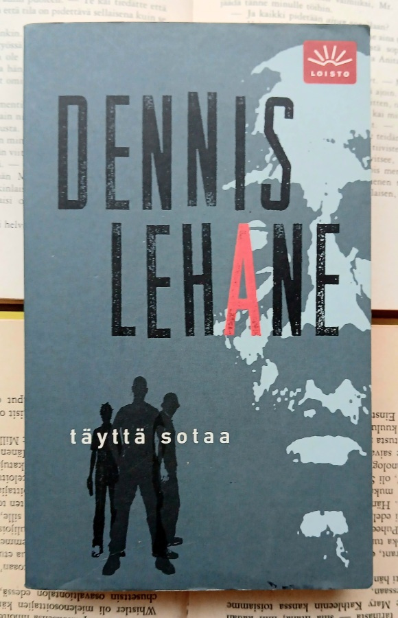 Dennis Lehane - Täyttä sotaa (pokkari)
