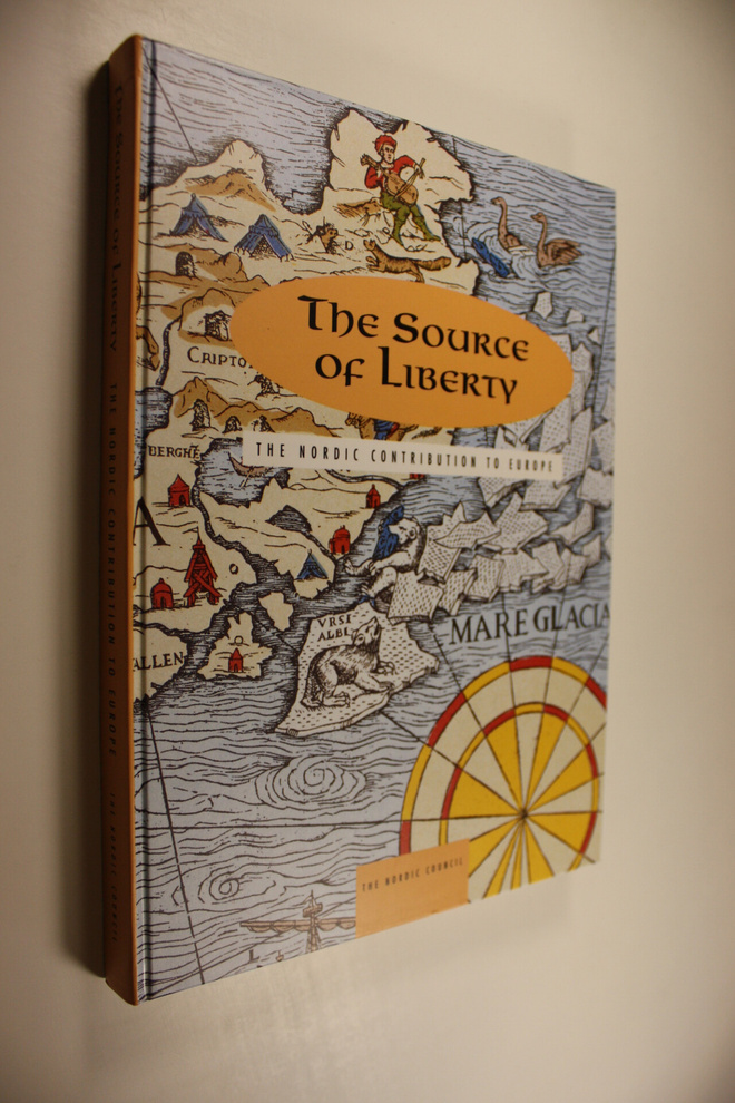 Ian Thomson : The source of liberty : the Nordic contribu...