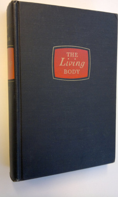 Norman Burke Taylor ym. : The Living Body - A Text in Hum...