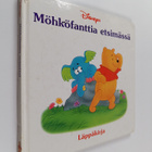 Kathleen W. Zoehfeld : Möhköfanttia etsimässä : läppäkirja - pikkukuva 1