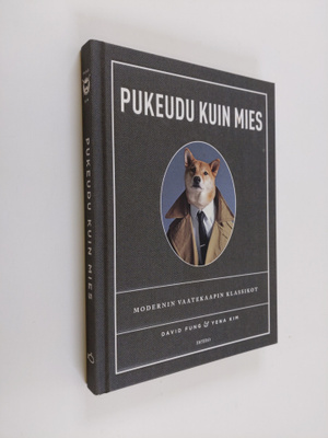 David Fung : Pukeudu kuin mies : modernin vaatekaapin kla...