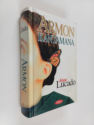 Max Lucado : Armon kantamana : innostavia ajatuksia vuode...