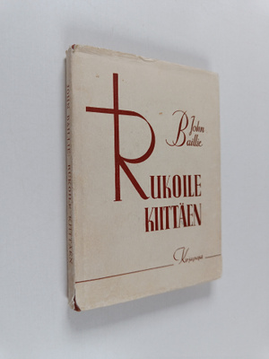John Baillie : Rukoile kiittäen