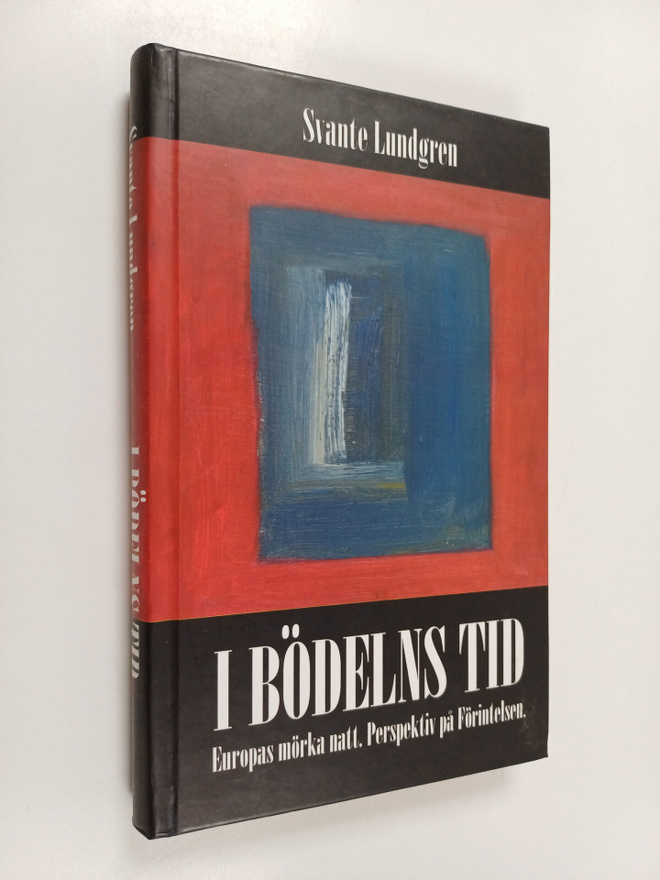 Svante Lundgren : I bödelns tid : Europas mörka natt : pe...