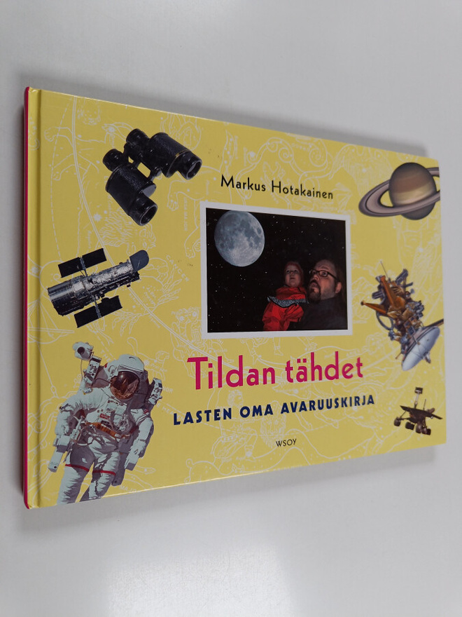 Markus Hotakainen : Tildan tähdet : lasten oma avaruuskirja
