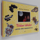 Markus Hotakainen : Tildan tähdet : lasten oma avaruuskirja - pikkukuva 1