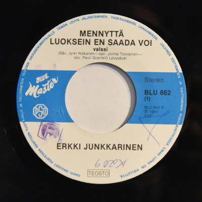 Single: Junkkarinen, Erkki - Mennyttä luoksein en saada voi/