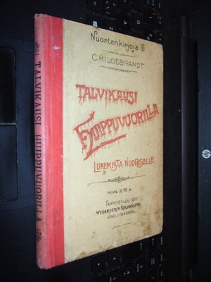Hildebrandt : Talvikausi Huippuvuorilla ( 1 p.1900) SIS.PK !