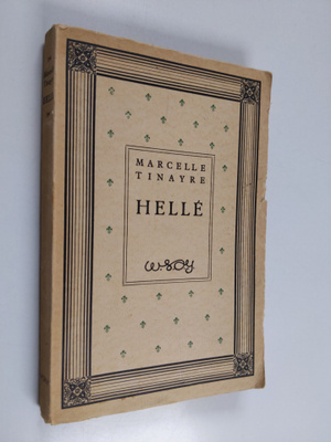 Marcelle Tinayre : Helle