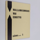 Vallankumous vai edistys - pikkukuva 1