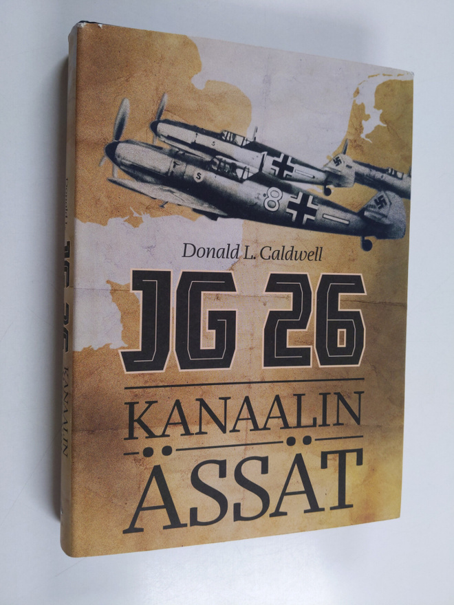 Donald L. Caldwell : JG 26 : Kanaalin ässät