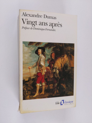 Alexandre Dumas : Vingt ans apres