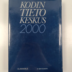 Jorma O. Tiainen : Kodin tietokeskus 2000 - A-G Osa 1 - pikkukuva 2