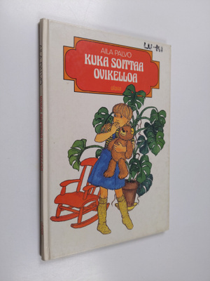 Aila Palvo : Kuka soittaa ovikelloa?