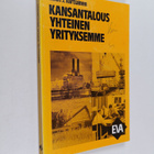 Henri J. Vartiainen : Kansantalous, yhteinen yrityksemme ... - pikkukuva 1