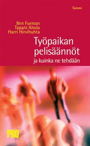Ben Furman: Työpaikan pelisäännöt ja kuinka ne tehdään