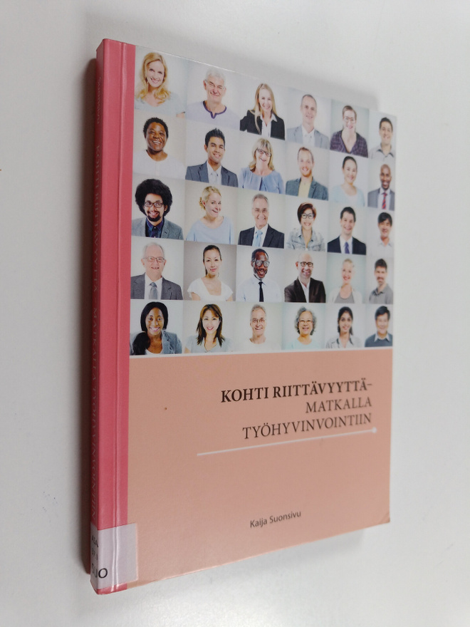 Kaija Suonsivu : Kohti riittävyyttä : matkalla työhyvinvo...