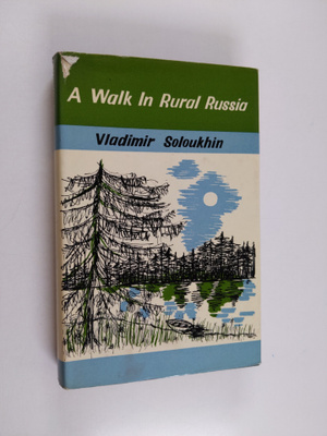 Vladimir Solouhin : A Walk in Rural Russia