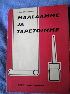 Pentti Wuorenjuuri: Maalaame ja tapetoimme