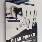 Hanna Marjut Marttila : Filmi poikki! : ensi-ilta tänään ... - pikkukuva 1