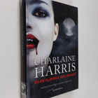 Charlaine Harris : Verenjanoa Dallasissa - pikkukuva 1