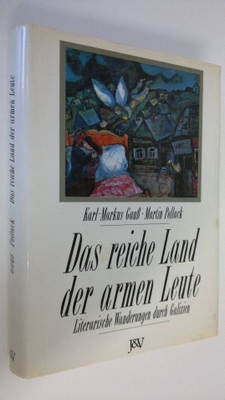 Karl-Markus Gauss : Das reiche Land der armen Leute : Lit...