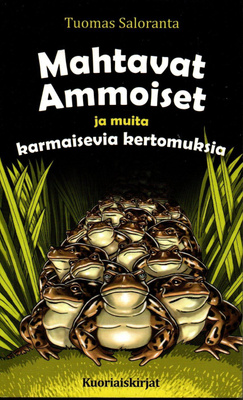 Tuomas Saloranta: Mahtavat Ammoiset ja muita...