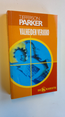 T. Jefferson Parker : Valheiden verkko