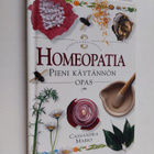 Cassandra Marks : Homeopatia : pieni käytännön opas - pikkukuva 1