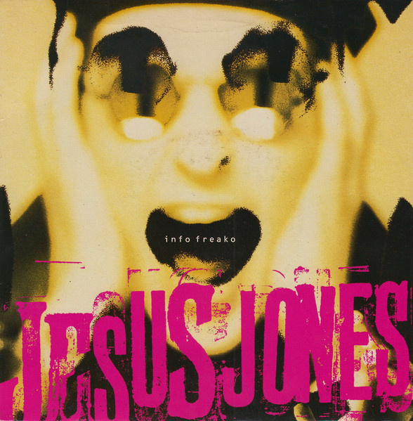 7” SINGLE Jesus Jones - Info Freako