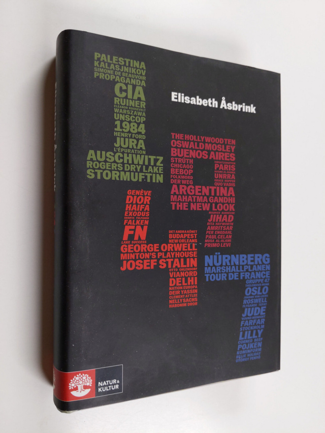 Elisabeth Åsbrink : 1947 - Nittonhundrafyrtiosju