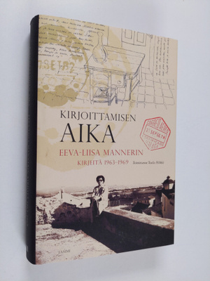 Eeva-Liisa Manner : Kirjoittamisen aika : Eeva-Liisa Mann...