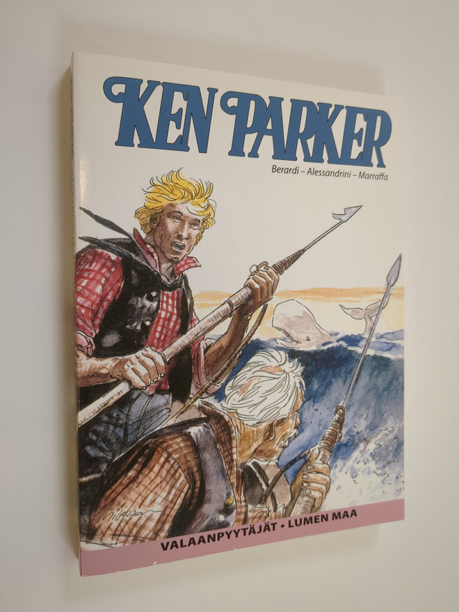 Ken Parker : Valaanpyytäjät ; Lumen maa