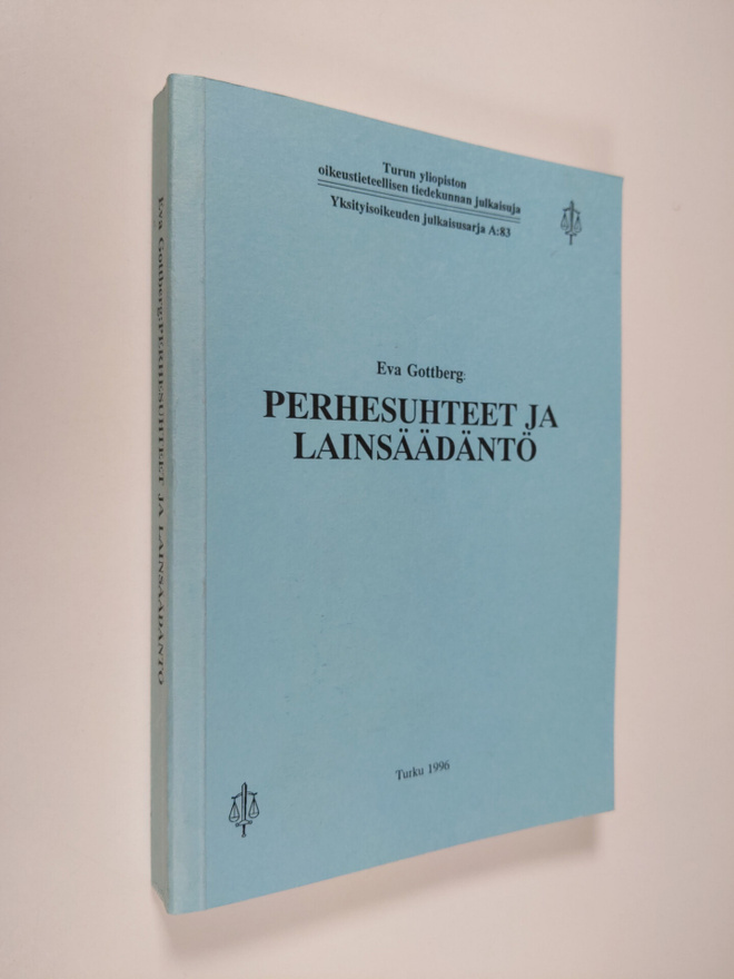Eva Gottberg : Perhesuhteet ja lainsäädäntö