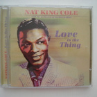  Nat King Cole – Love is the Thing  CD - pikkukuva 1