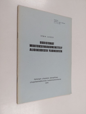 Irma Lager : Uudistunut muutoksenhakumenettely alioikeude...