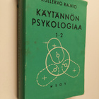 Kullervo Rainio : Käytännön psykologiaa 1-2 - pikkukuva 1