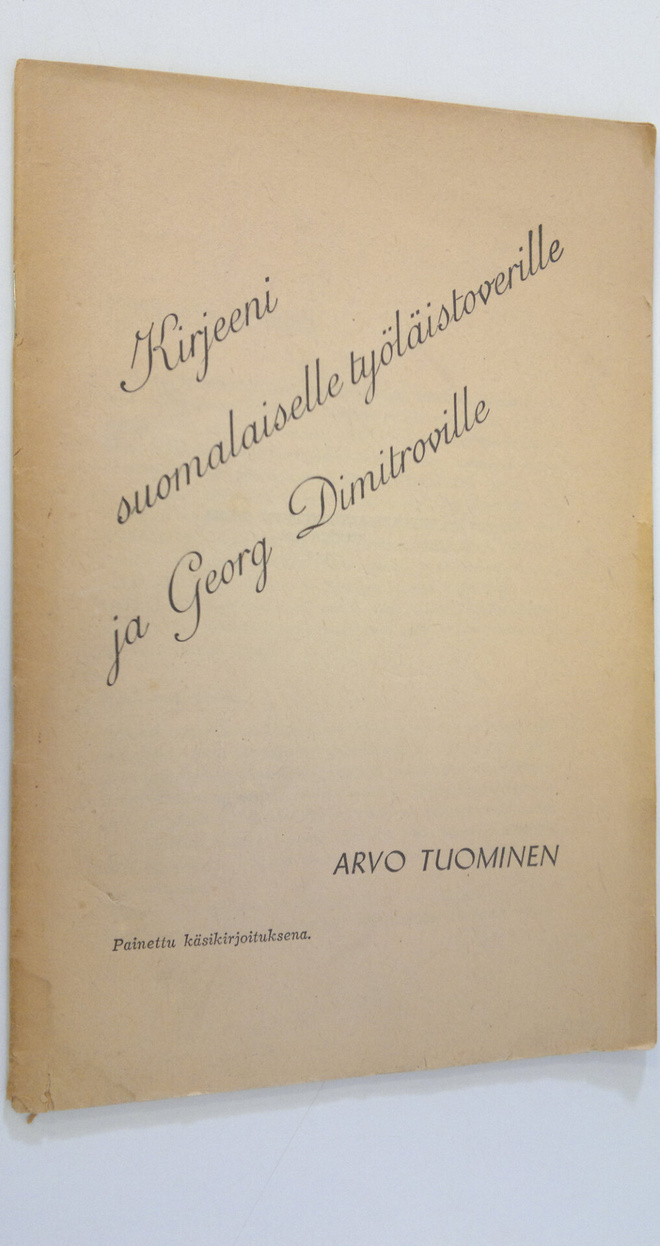 Arvo Tuominen : Kirjeeni suomalaiselle työläistoverille j...