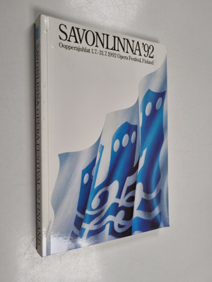 Hannu Piirainen : Savonlinnan oopperajuhlat  1992 : ooppe...