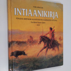 Finn Arnesen : Intiaanikirja : Pohjois-Amerikan alkuperäi... - pikkukuva 1