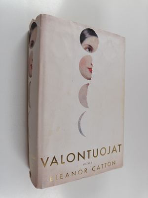 Eleanor Catton : Valontuojat