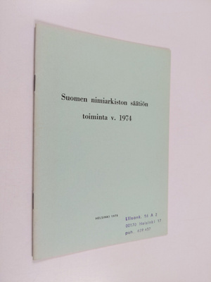Suomen nimiarkiston säätiön toiminta vuonna 1974